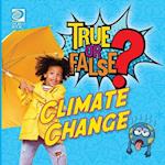 True or False? Climate Change 