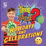 True or False? Holidays and Other Celebrations 