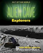 Alien Cave Explorers with NASA Inventor Red Whittaker