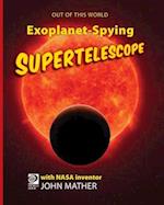 Exoplanet-Spying Supertelescope