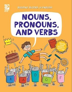 Nouns, Pronouns, and Verbs