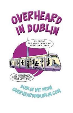 Overheard in Dublin