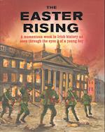 The Easter Rising 1916