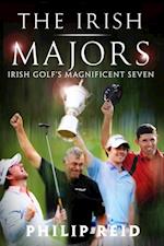 Irish Majors: The Story Behind the Victories of Ireland's Top Golfers -  Rory McIlroy, Graeme McDowell, Darren Clarke and Padraig Harrington
