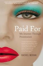 Paid For - My Journey through Prostitution