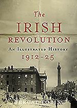 The Irish Revolution 1912-25