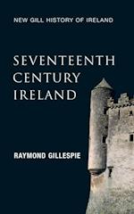 Seventeenth-Century Ireland (New Gill History of Ireland 3)