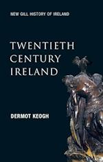 Twentieth-Century Ireland (New Gill History of Ireland 6)