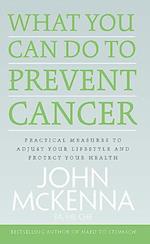 What You Can Do to Prevent Cancer