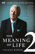 Meaning of Life 2 - More Lives, More Meaning with Gay Byrne