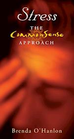Stress - The CommonSense Approach