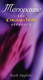 Menopause - The Commonsense Approach