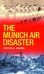 Munich Air Disaster - The True Story behind the Fatal 1958 Crash