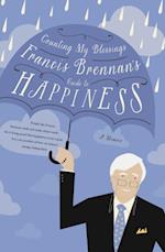 Counting My Blessings - Francis Brennan's Guide to Happiness
