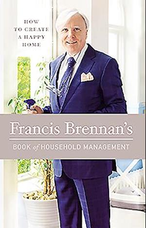 Francis Brennan's Book of Household Management