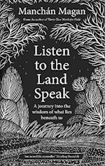 Listen to the Land Speak