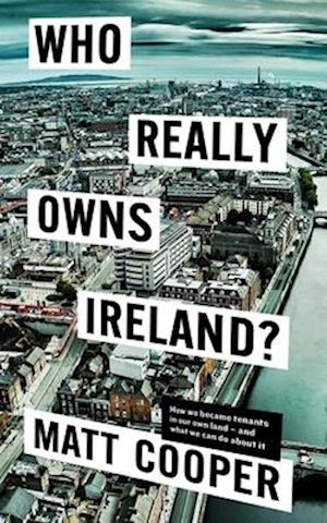 Who Really Owns Ireland?