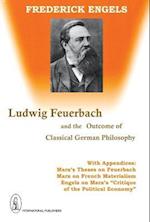 Ludwig Feuerbach and the Outcome of Classical German Philosophy 