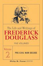 The Life and Writings of Frederick Douglass, Volume 2