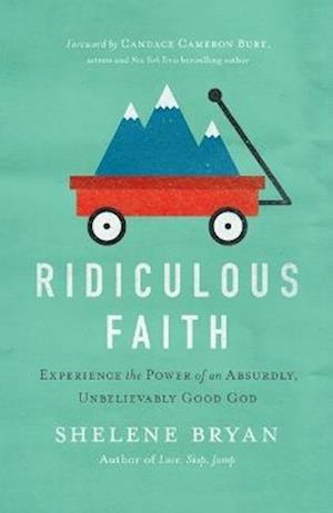 Ridiculous Faith