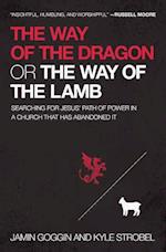 The Way of the Dragon or the Way of the Lamb