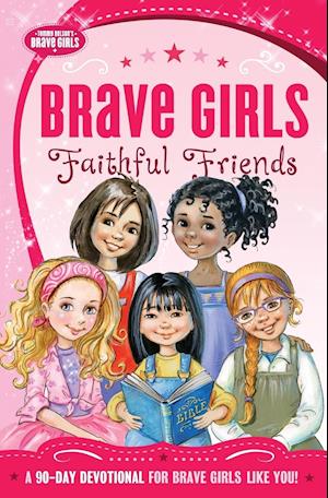 Brave Girls: Faithful Friends