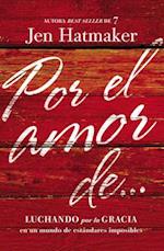 Por El Amor de...