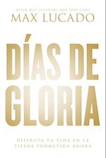 Días de Gloria (Glory Days - Spanish Edition)
