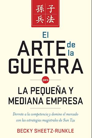 El arte de la guerra para la pequena y mediana empresa