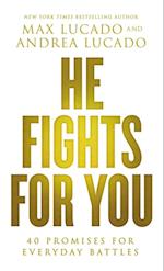 He Fights for You