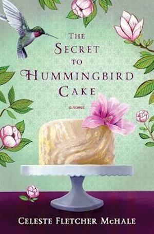 The Secret to Hummingbird Cake