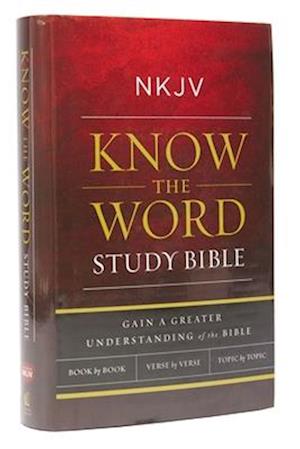 NKJV, Know the Word Study Bible, Hardcover, Red Letter Edition