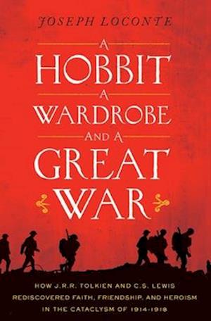 A Hobbit, a Wardrobe, and a Great War