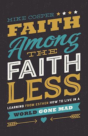 Faith Among the Faithless