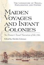 Maiden Voyages and Infant Colonies