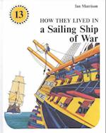 How They Lived in a Sailing Ship of War