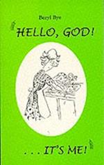 Hello, God! It's Me!