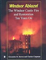 Windsor Ablaze!