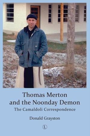 Thomas Merton and the Noonday Demon