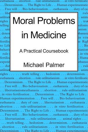 Moral Problems in Medicine