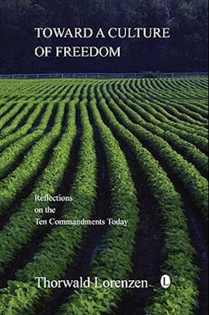 Toward a Culture of Freedom