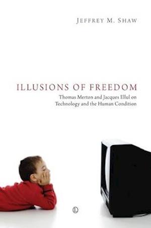 Illusions of Freedom