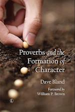 Proverbs and the Formation of Character