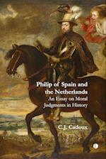 Philip of Spain and the Netherlands