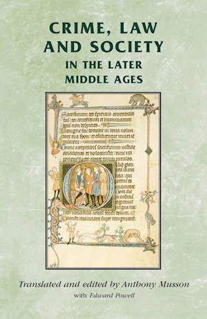 Crime, Law and Society in the Later Middle Ages