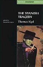 The Spanish Tragedy (Revels Student Edition)