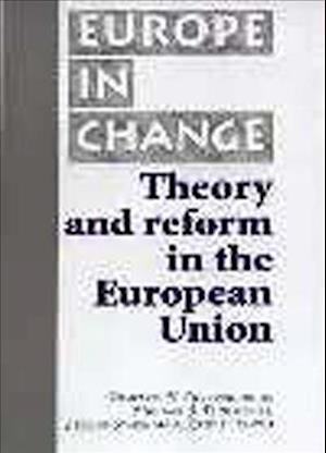 Theory and Reform in the European Union