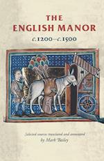 The English Manor C.1200–C.1500