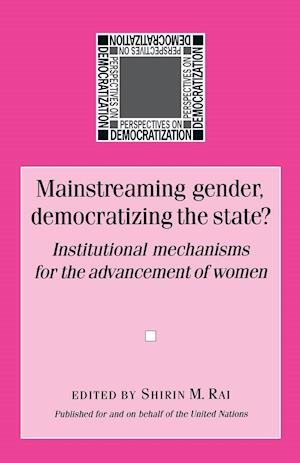 Mainstreaming Gender, Democratizing the State