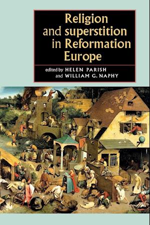 Religion and Superstition in Reformation Europe